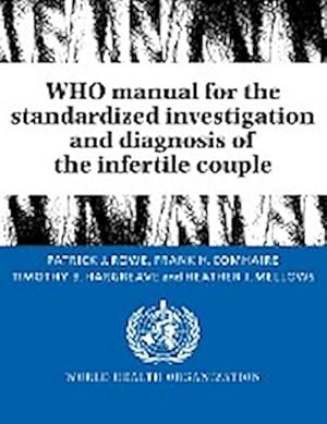 Seller image for Who Manual for the Standardized Investigation and Diagnosis of the Infertile Couple for sale by AHA-BUCH GmbH