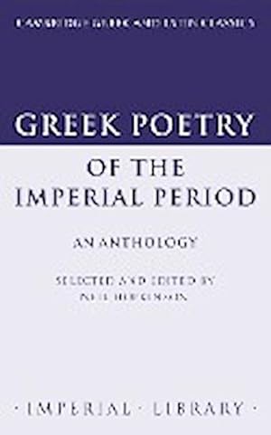 Bild des Verkufers fr Greek Poetry of the Imperial Period : An Anthology zum Verkauf von AHA-BUCH GmbH