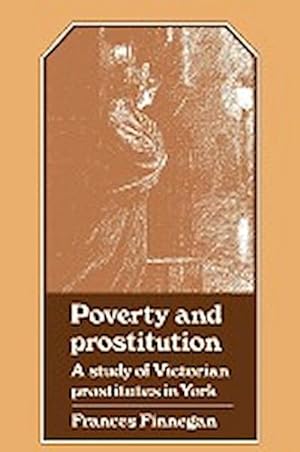 Bild des Verkufers fr Poverty/Prostitution York zum Verkauf von AHA-BUCH GmbH