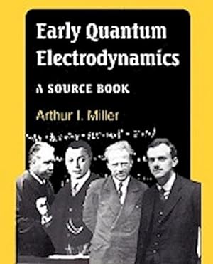 Bild des Verkufers fr Early Quantum Electrodynamics : A Source Book zum Verkauf von AHA-BUCH GmbH
