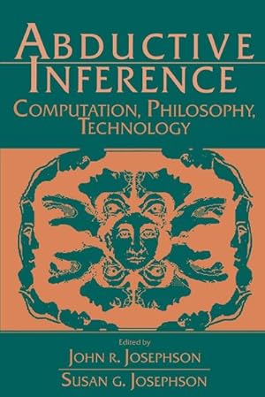 Bild des Verk�ufers f�r Abductive Inference : Computation, Philosophy, Technology zum Verkauf von AHA-BUCH GmbH