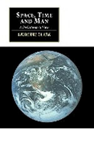Seller image for Space, Time and Man : A Prehistorian's View for sale by AHA-BUCH GmbH