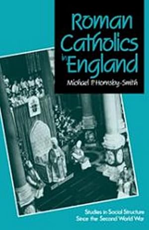 Bild des Verkufers fr Roman Catholics in England : Studies in Social Structure Since the Second World War zum Verkauf von AHA-BUCH GmbH