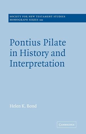 Seller image for Pontius Pilate in History and Interpretation for sale by AHA-BUCH GmbH