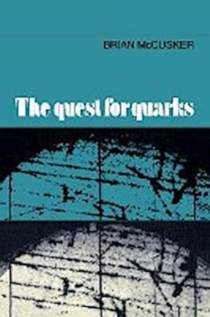 Image du vendeur pour The Quest for Quarks mis en vente par AHA-BUCH GmbH