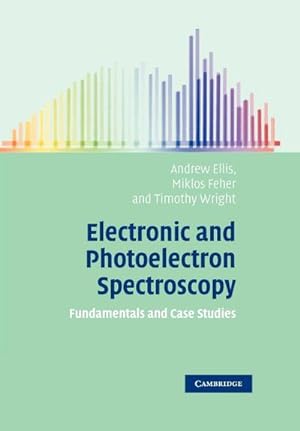 Bild des Verkufers fr Electronic and Photoelectron Spectroscopy : Fundamentals and Case Studies zum Verkauf von AHA-BUCH GmbH
