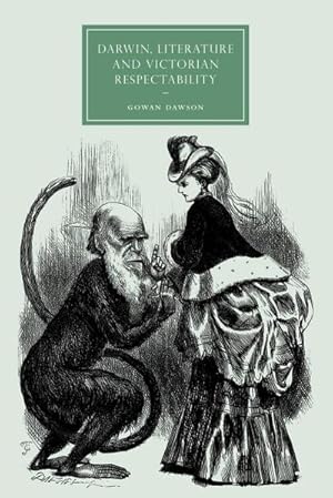 Immagine del venditore per Darwin, Literature and Victorian Respectability venduto da AHA-BUCH GmbH