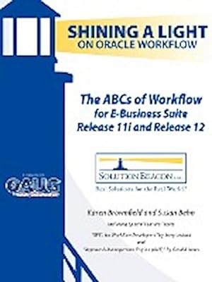 Seller image for The ABCs of Workflow for E-Business Suite Release 11i and Release 12 for sale by AHA-BUCH GmbH