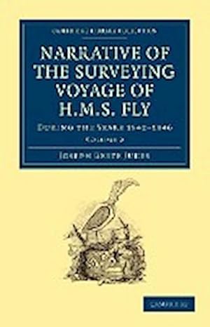 Bild des Verkufers fr Narrative of the Surveying Voyage of HMS Fly : During the Years 1842 1846 zum Verkauf von AHA-BUCH GmbH