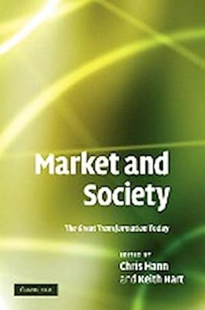 Seller image for Market and Society : The Great Transformation Today for sale by AHA-BUCH GmbH