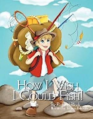 Immagine del venditore per How I Wish I Could Fish! venduto da AHA-BUCH GmbH