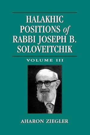 Immagine del venditore per Halakhic Positions of Rabbi Joseph B. Soloveitchik venduto da AHA-BUCH GmbH