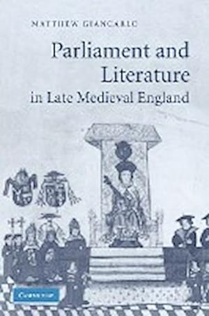 Bild des Verkufers fr Parliament and Literature in Late Medieval England zum Verkauf von AHA-BUCH GmbH