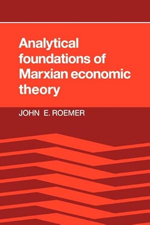 Bild des Verkufers fr Analytical Foundations of Marxian Economic Theory zum Verkauf von AHA-BUCH GmbH