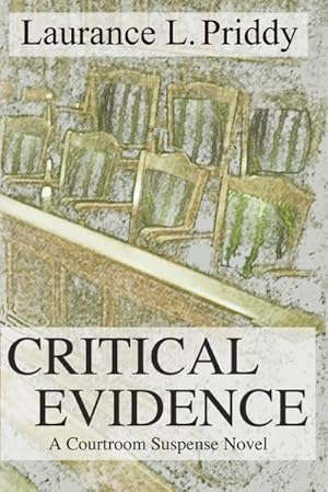 Seller image for Critical Evidence : A Courtroom Suspense Novel for sale by AHA-BUCH GmbH