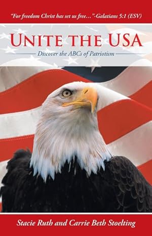 Seller image for Unite the USA : Discover the ABCs of Patriotism for sale by AHA-BUCH GmbH