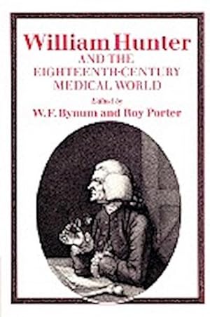 Bild des Verkufers fr William Hunter and the Eighteenth-Century Medical World zum Verkauf von AHA-BUCH GmbH