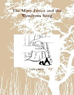 Immagine del venditore per The Misty Forest and the Wondrous Song venduto da AHA-BUCH GmbH