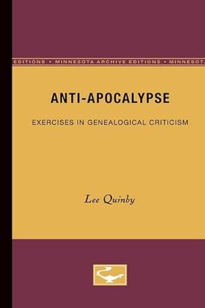 Image du vendeur pour Anti-Apocalypse : Exercises in Genealogical Criticism mis en vente par AHA-BUCH GmbH