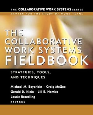 Bild des Verkufers fr The Collaborative Work Systems Fieldbook : Strategies for Building Successful Teams zum Verkauf von AHA-BUCH GmbH