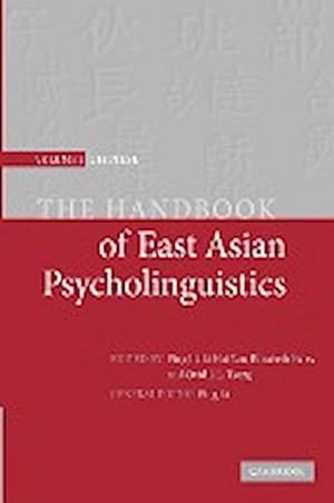 Bild des Verkufers fr The Handbook of East Asian Psycholinguistics zum Verkauf von AHA-BUCH GmbH