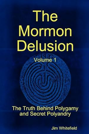 Immagine del venditore per The Mormon Delusion. Volume 1. Paperback Version venduto da AHA-BUCH GmbH