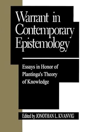 Bild des Verkufers fr Warrant in Contemporary Epistemology : Essays in Honor of Plantinga's Theory of Knowledge zum Verkauf von AHA-BUCH GmbH