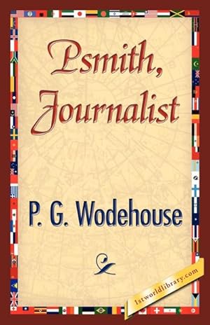 Seller image for Psmith, Journalist for sale by AHA-BUCH GmbH
