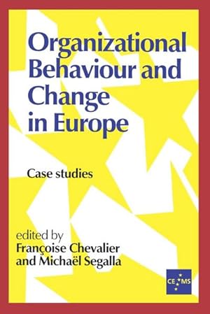 Seller image for Organizational Behaviour and Change in Europe : Case Studies for sale by AHA-BUCH GmbH