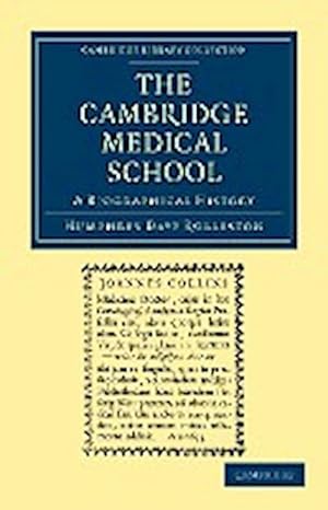 Image du vendeur pour The Cambridge Medical School : A Biographical History mis en vente par AHA-BUCH GmbH