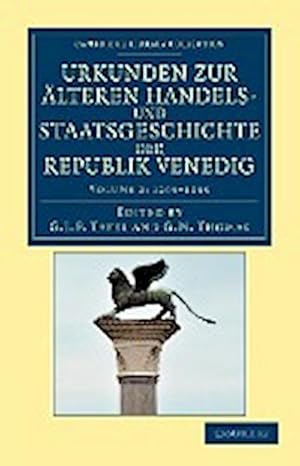 Bild des Verkufers fr Urkunden Zur Alteren Handels- Und Staatsgeschichte Der Republik Venedig - Volume 2 zum Verkauf von AHA-BUCH GmbH