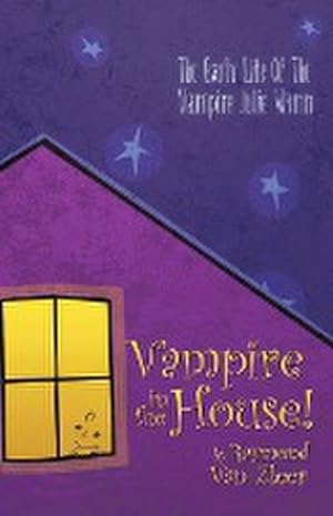 Seller image for Vampire in the House! : A Novel for sale by AHA-BUCH GmbH