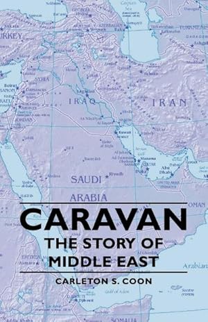 Bild des Verkufers fr Caravan - The Story of Middle East zum Verkauf von AHA-BUCH GmbH