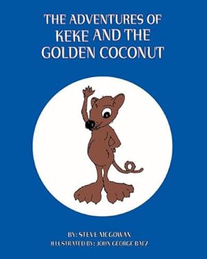 Seller image for The Adventures of Keke and the Golden Coconut for sale by AHA-BUCH GmbH