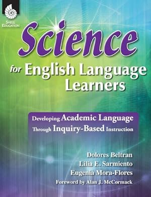 Seller image for Science for English Language Learners : Developing Academic Language Through Inquiry-Based Instruction for sale by AHA-BUCH GmbH