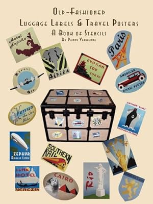 Bild des Verkufers fr Old Fashioned Luggage Labels & Travel Posters : A Book of Stencils zum Verkauf von AHA-BUCH GmbH