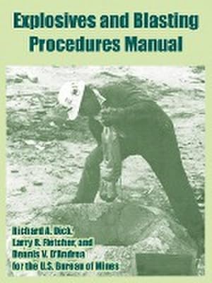 Seller image for Explosives and Blasting Procedures Manual for sale by AHA-BUCH GmbH