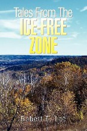 Seller image for Tales from the Ice-Free Zone for sale by AHA-BUCH GmbH