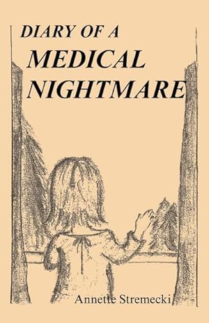 Imagen del vendedor de Diary of a Medical Nightmare a la venta por AHA-BUCH GmbH