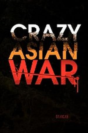 Seller image for Crazy Asian War for sale by AHA-BUCH GmbH