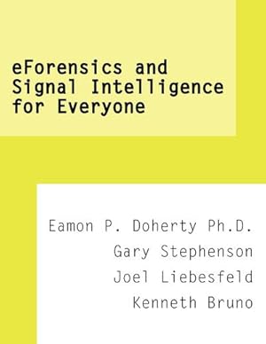 Imagen del vendedor de eForensics and Signal Intelligence for Everyone a la venta por AHA-BUCH GmbH