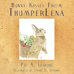 Seller image for Bunny Kisses From ThumperLena for sale by AHA-BUCH GmbH