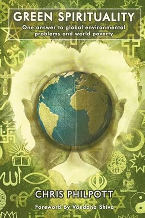 Image du vendeur pour Green Spirituality : One Answer to Global Environmental Problems and World Poverty mis en vente par AHA-BUCH GmbH