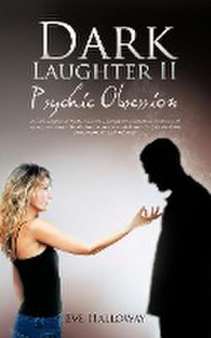 Seller image for Dark Laughter II : Psychic Obsession for sale by AHA-BUCH GmbH