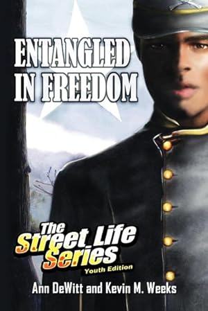 Seller image for Entangled in Freedom : A Civil War Story for sale by AHA-BUCH GmbH