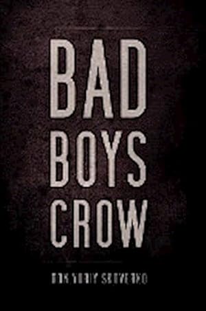 Imagen del vendedor de Bad Boys Crow a la venta por AHA-BUCH GmbH