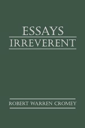 Seller image for Essays Irreverent for sale by AHA-BUCH GmbH