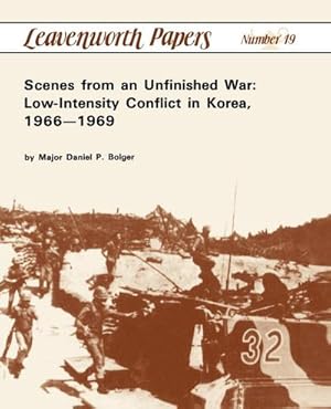 Seller image for Scenes from an Unfinished War : Low-Intensity Conflict in Korea, 1966-1969 for sale by AHA-BUCH GmbH