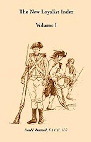 Seller image for The New Loyalist Index, Volume I for sale by AHA-BUCH GmbH