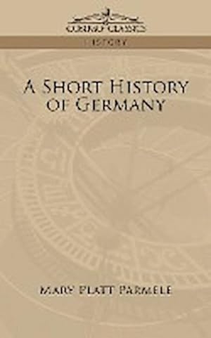 Bild des Verkufers fr A Short History of Germany zum Verkauf von AHA-BUCH GmbH